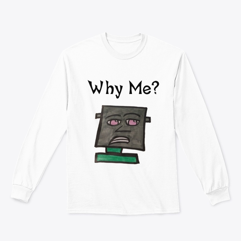 Why Me?