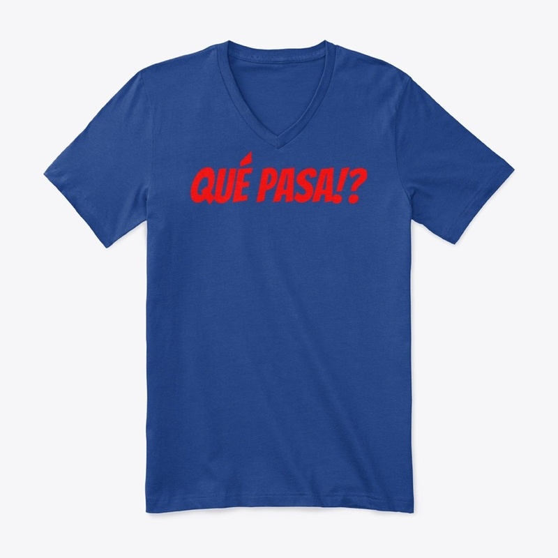 QUE PASA!?