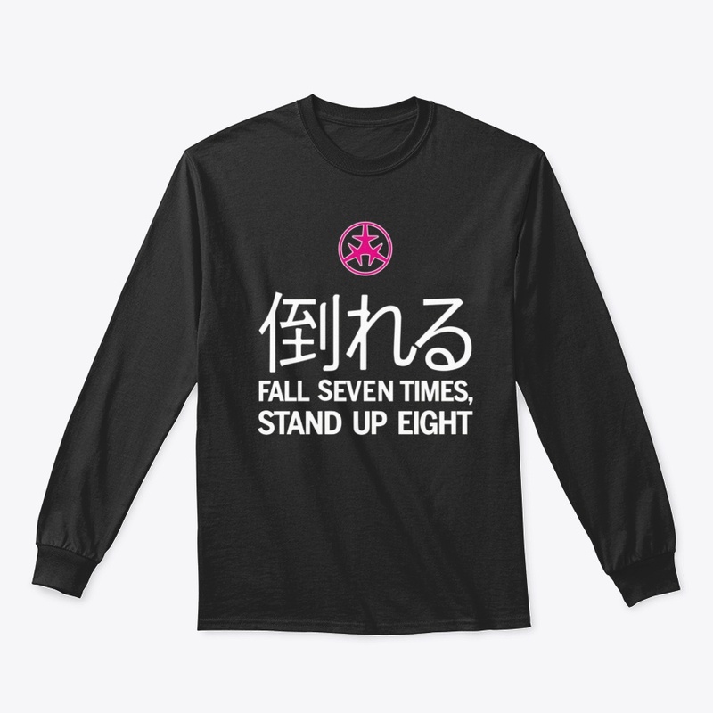Fall Seven Times, Stand Up Eight 