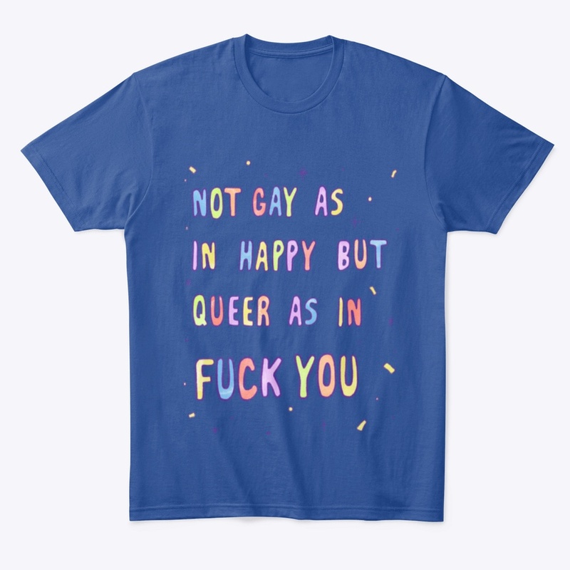 Queer As In F*ck You