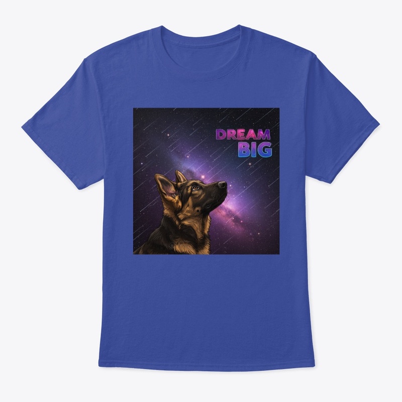 Dream Big German Shepherd