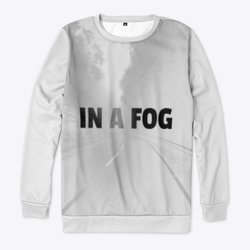 IN A FOG