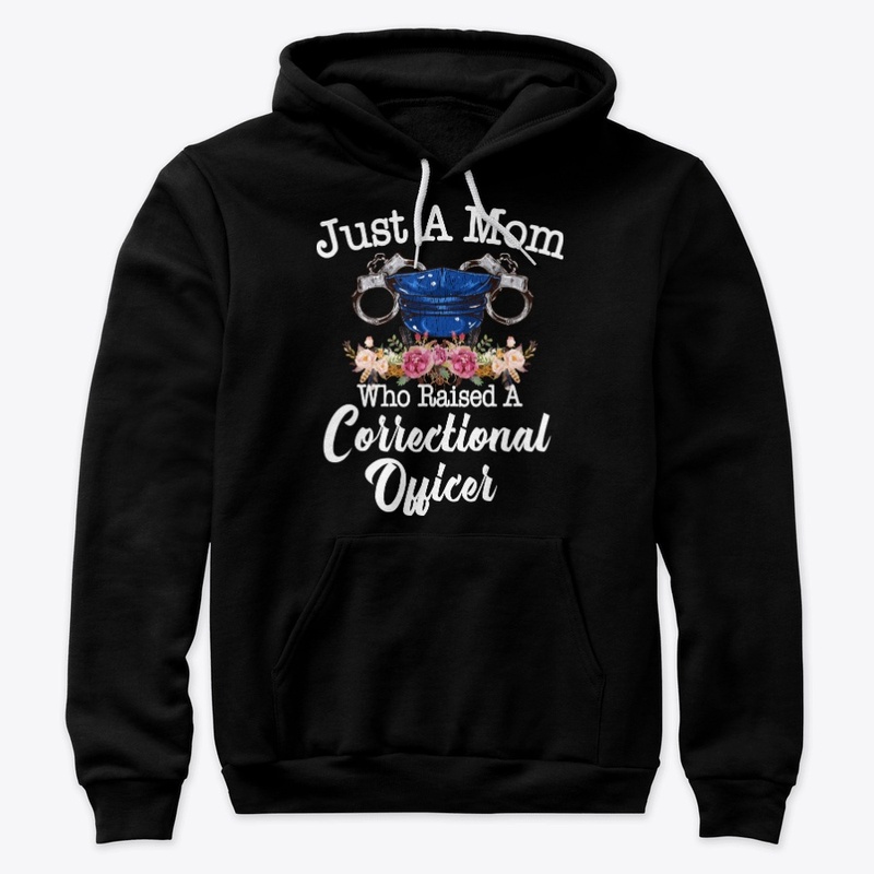 Just Mom Who Raised Correctional Officer