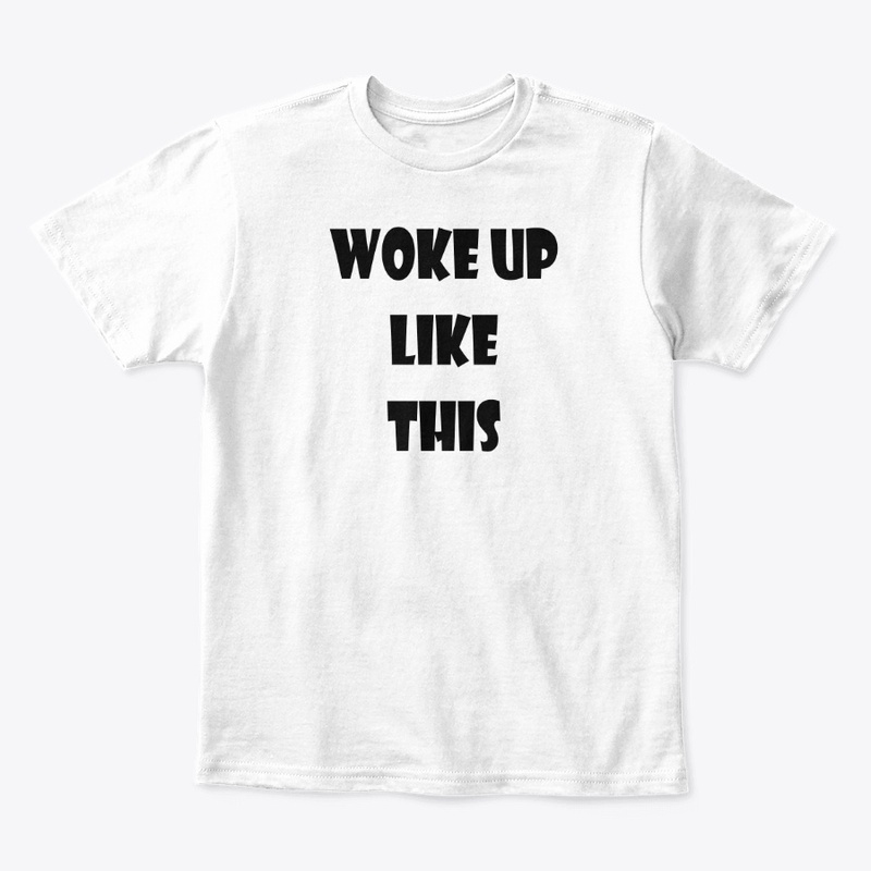 WOKE UP LIKE THIS FUNNY MORNING WEEKEND