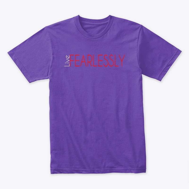Live Fearlessly - Show No Fear!