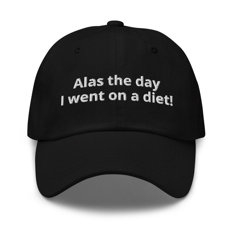 Alas the day Dad Hat | Yupoong 6245CM