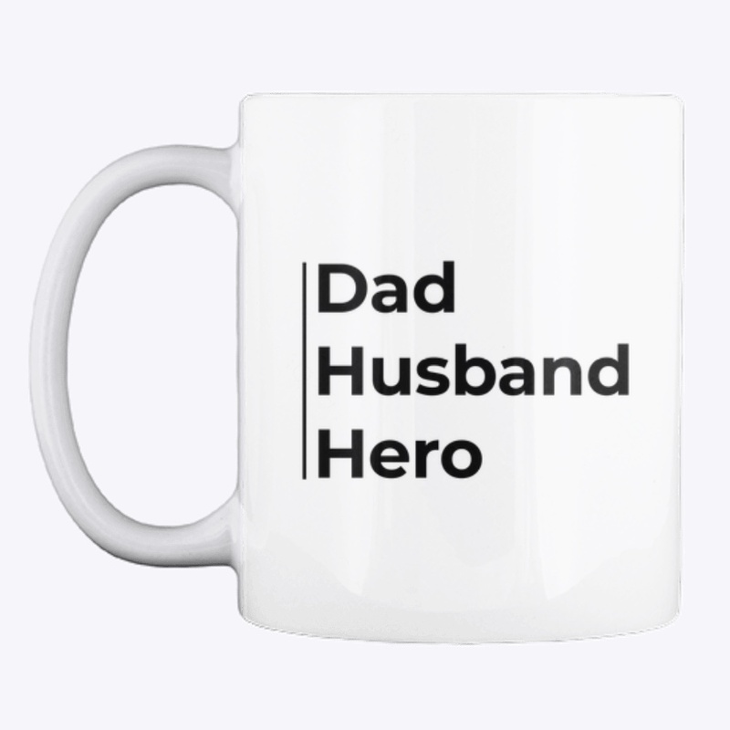 Dad husband hero - black text
