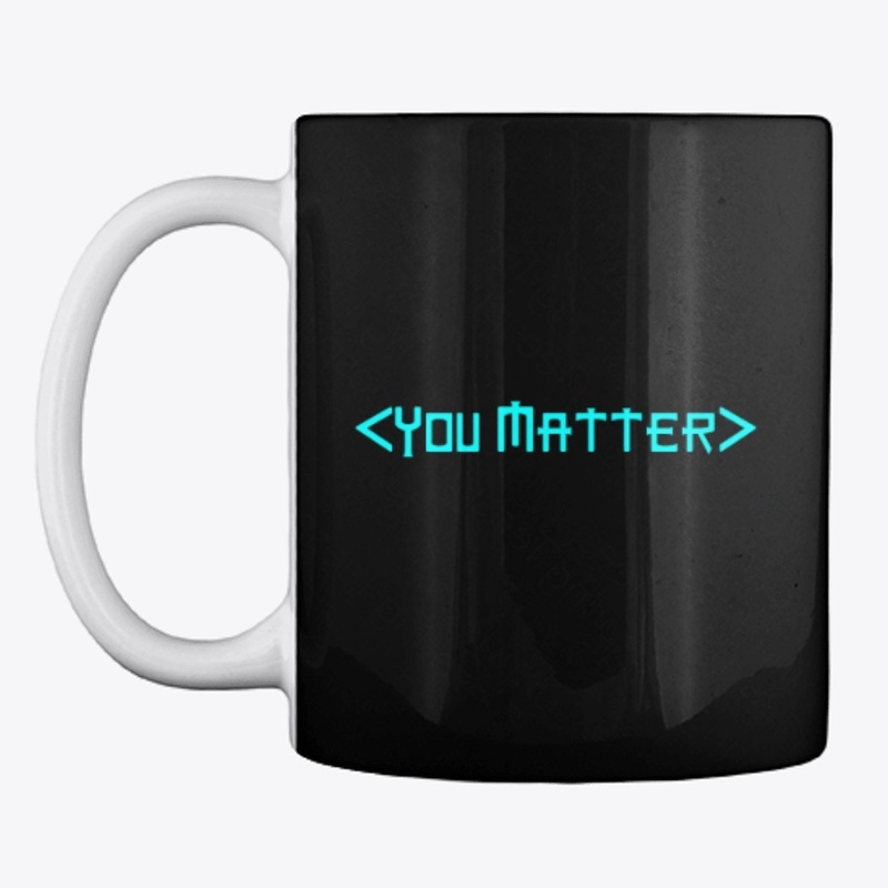 You Matter Mask