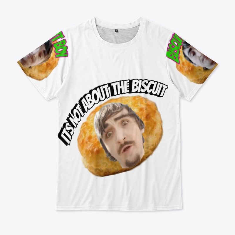 Its Not About the Biscuits