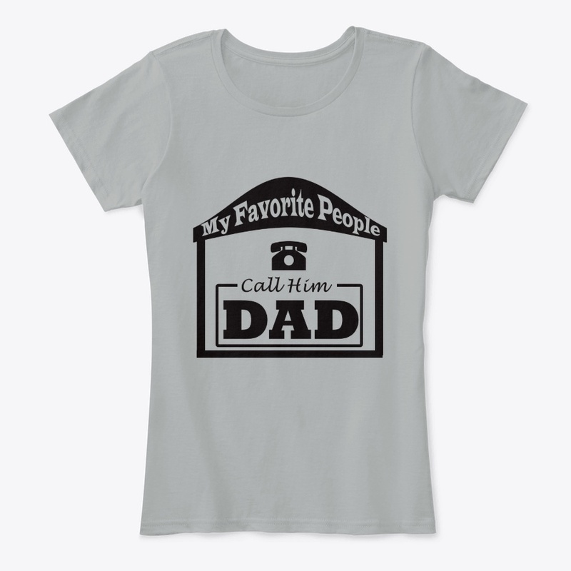 My Favorite People call him dad funny t