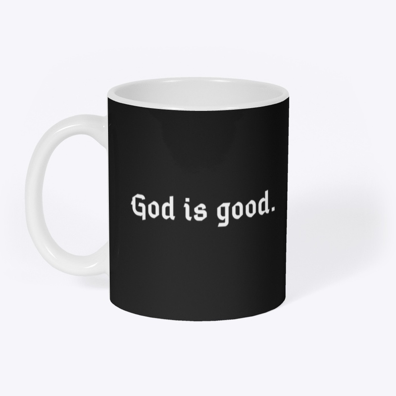 God is Good