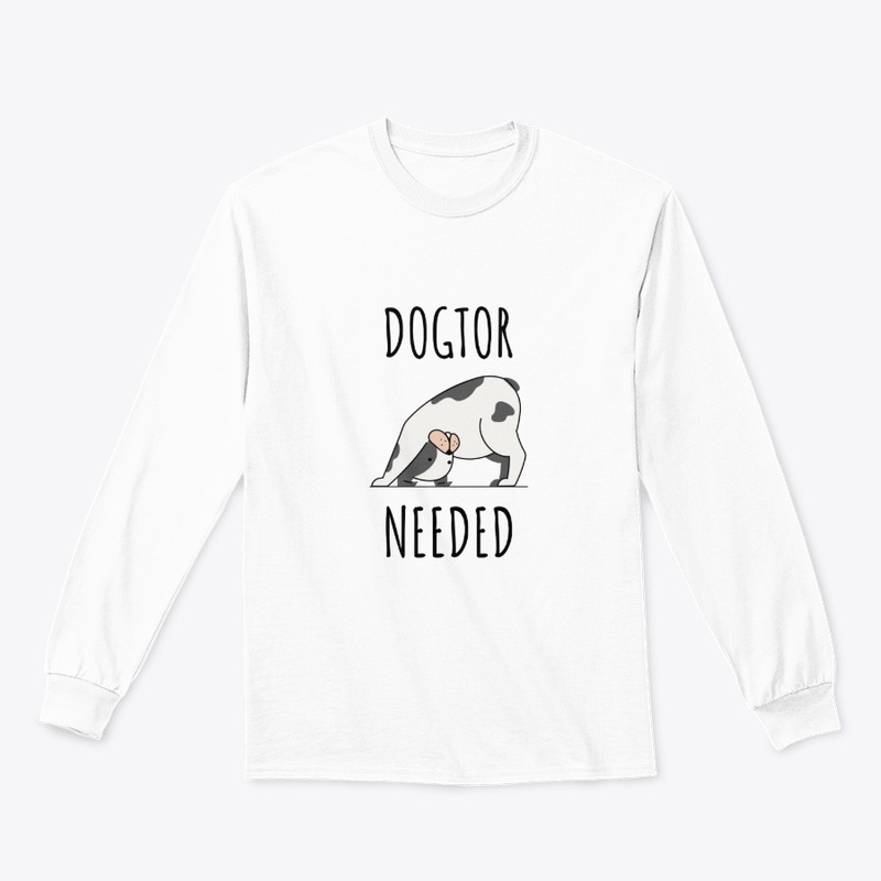 Dogtor Needed Dog Doctor