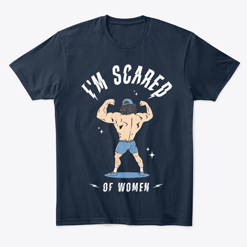 I'M SCARED OF WOMEN