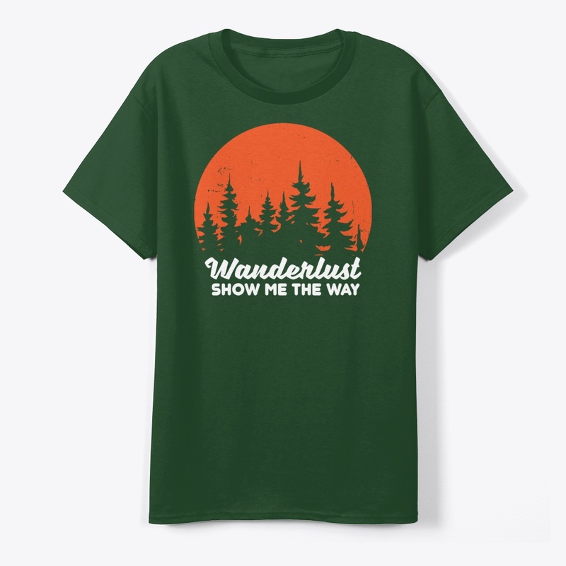 Wanderlust Show Me The Way