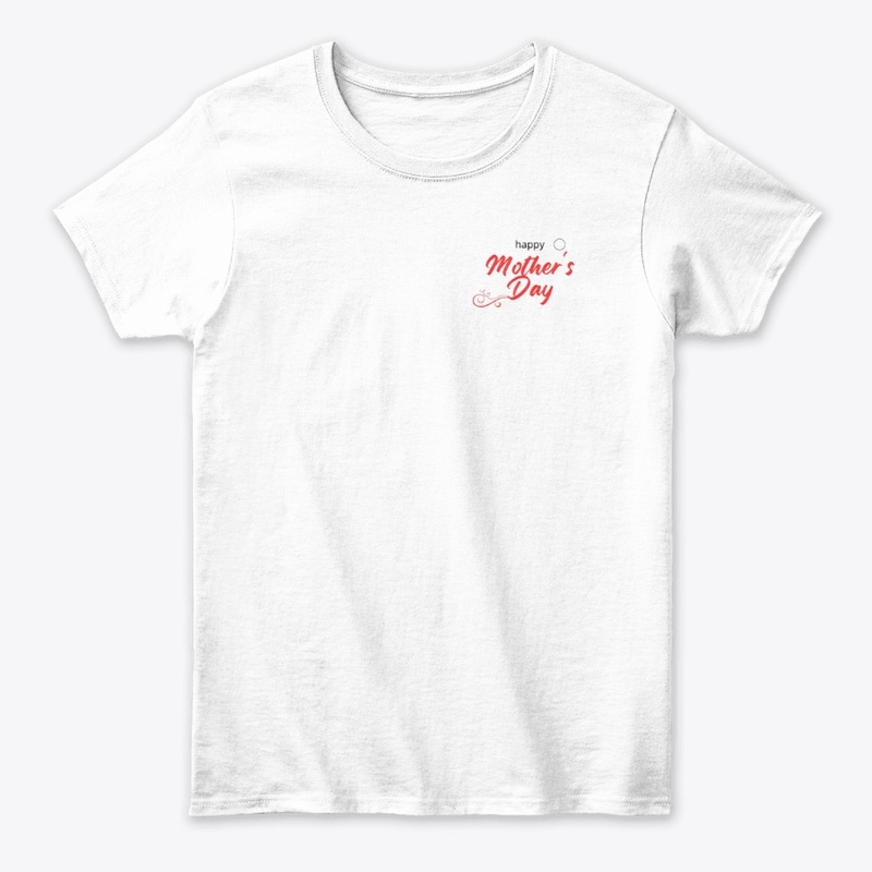 Happy Mothers Day Design For T shirt