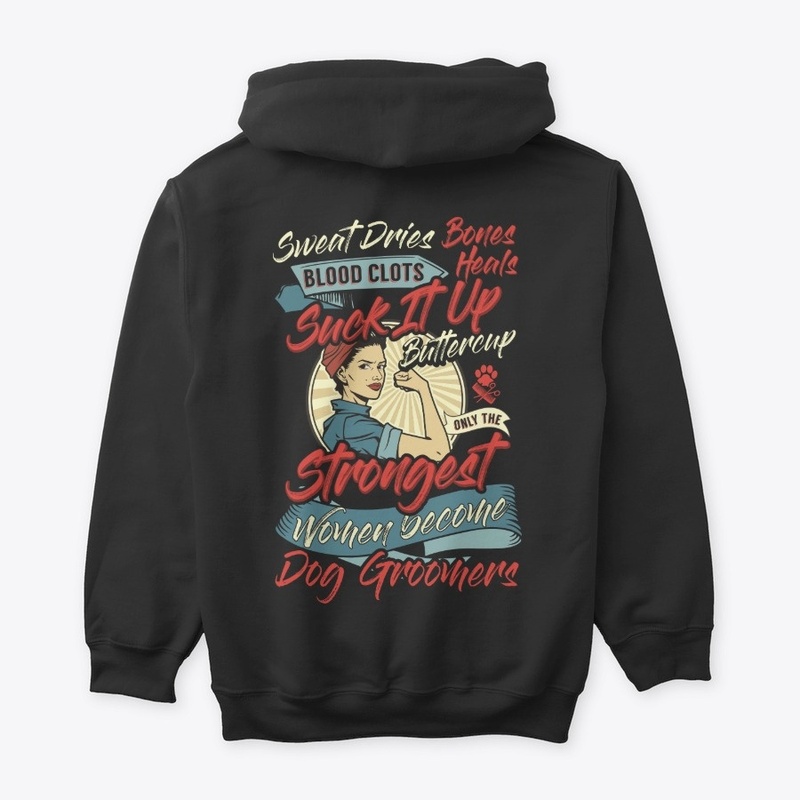Strong Dog Groomer Hoodie
