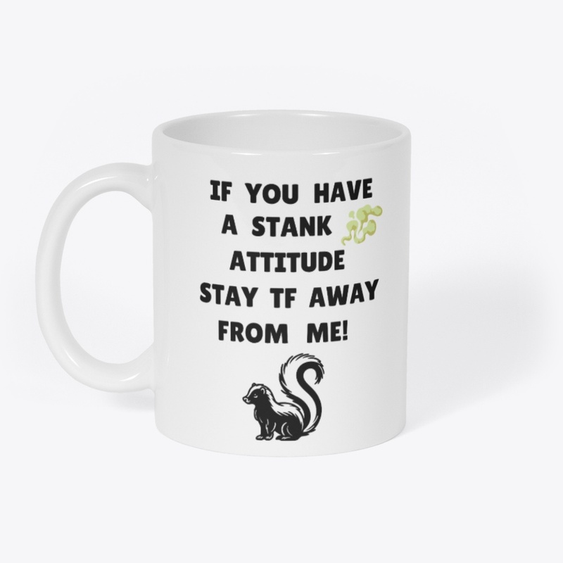 No Stank Attitude - White Collection