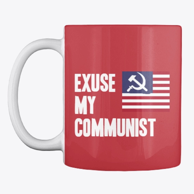 Exuse My Communist