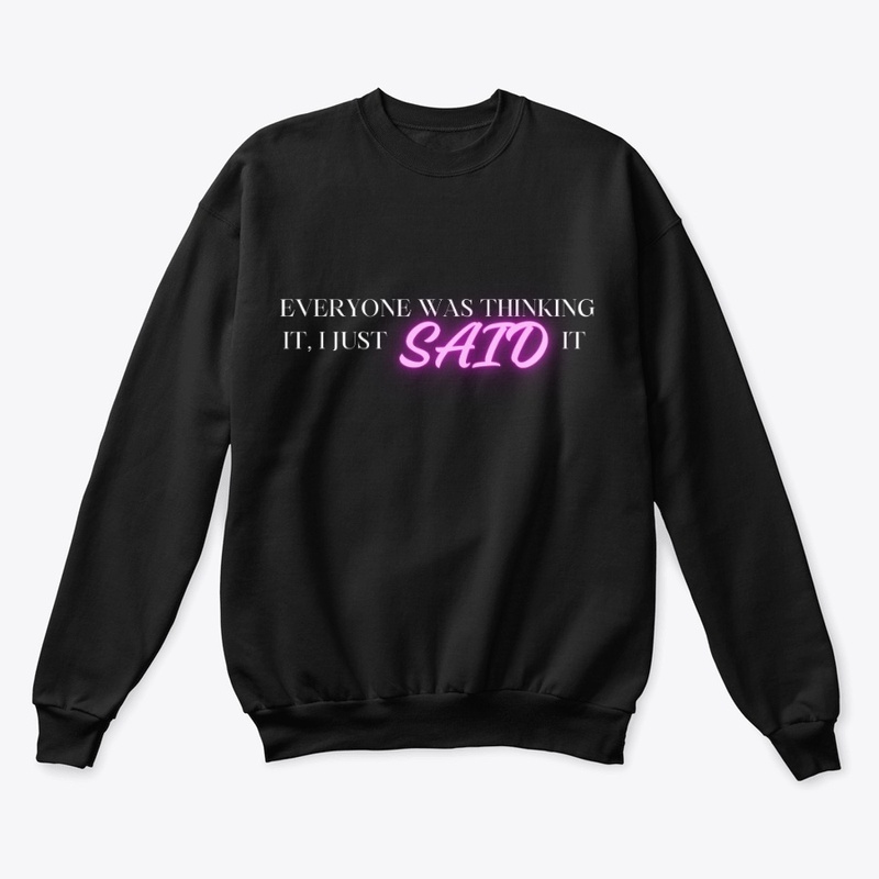 "Everyone was thinking it" Apparel 