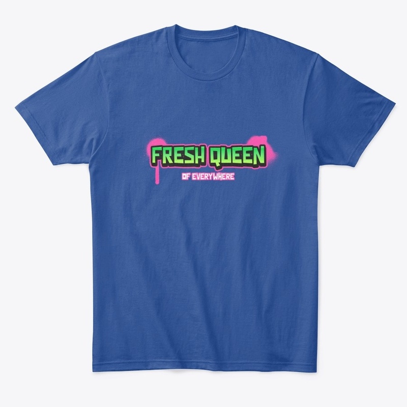 Fresh Queen of Everywhere