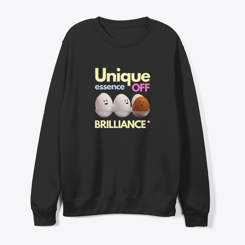 Unique is the Essence of Brilliance