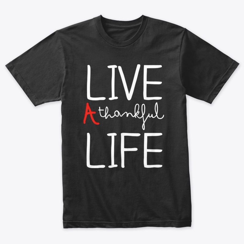 Live a thankfuly life