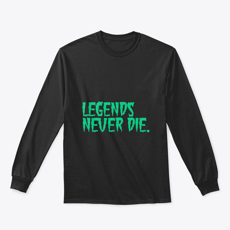 Legends Never Die
