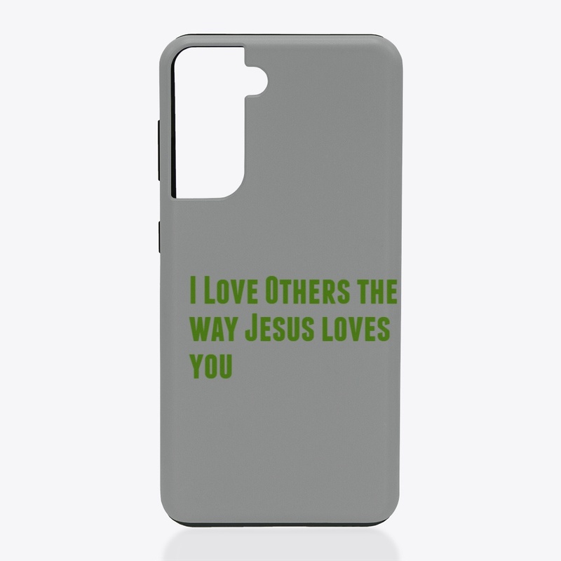 Love  others the way jesus loves you