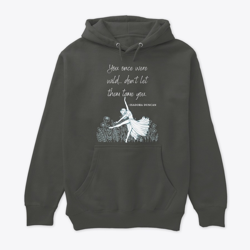 The Wild Woman - Don't let them Tame you