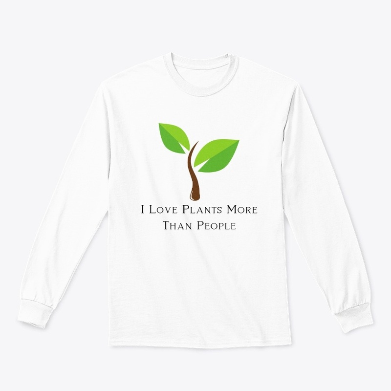 I Love Plants More Than People