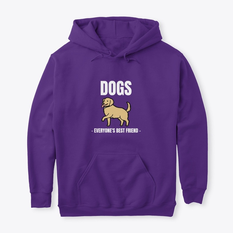 Dogs, Everyone's Best Friend