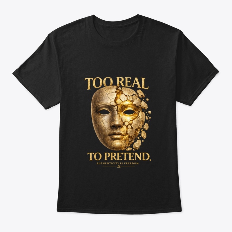 Mens Too Real Tee