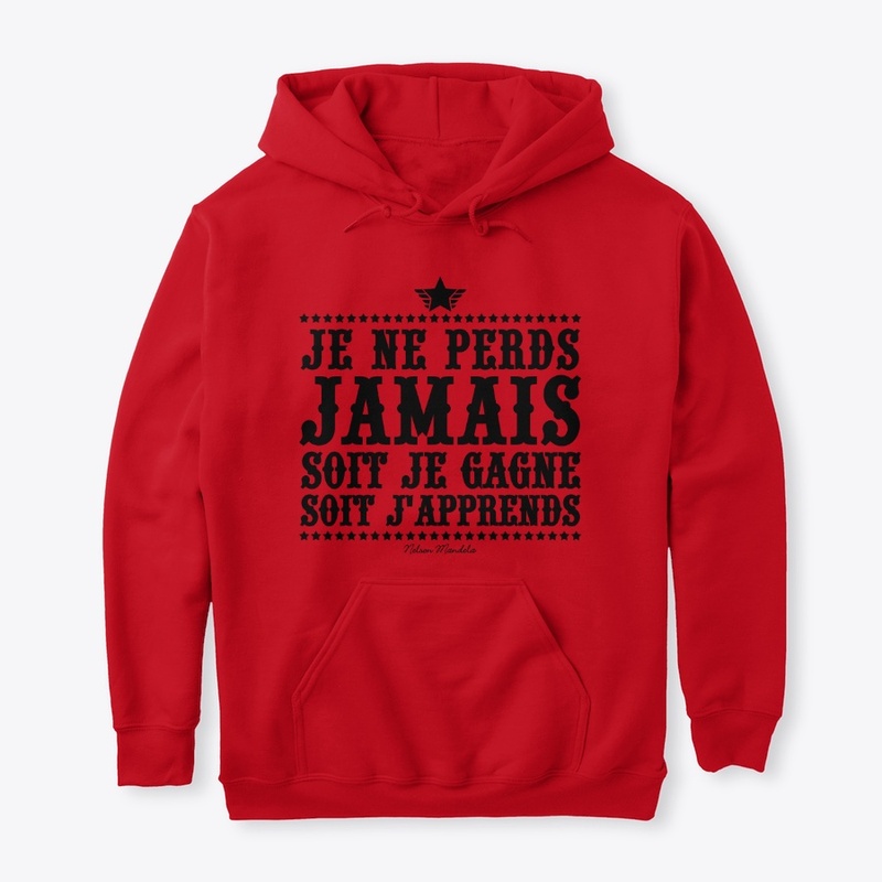 Je ne perds jamais
