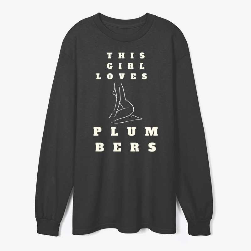 This Girl Loves Plumbers T-Shirt