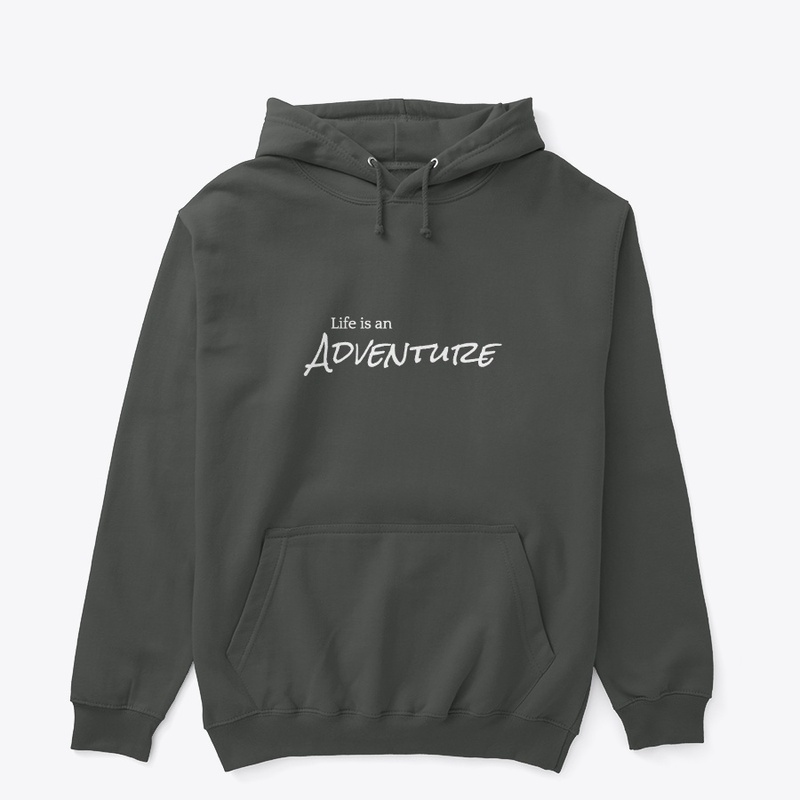 Embrace 'Life is an Adventure'"
