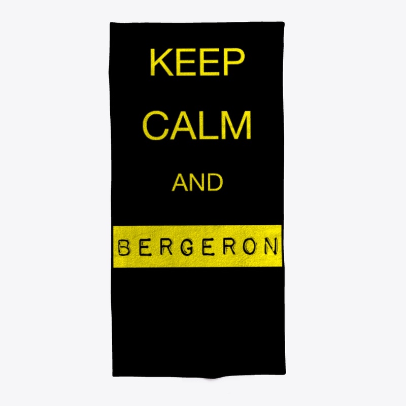 KEEP CALM AND BERGERON