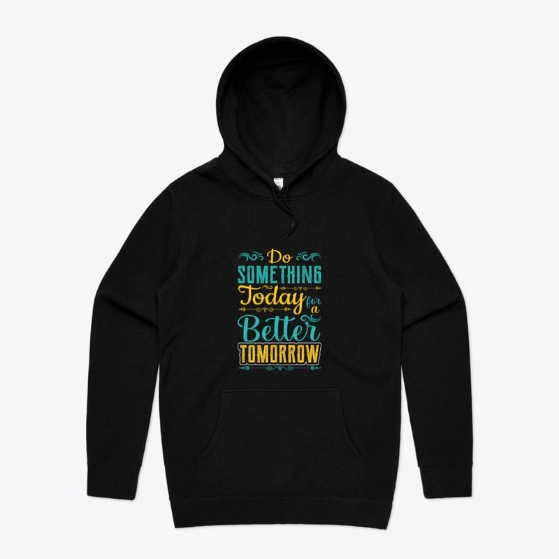 Typography  Do Something Today T-Shirt