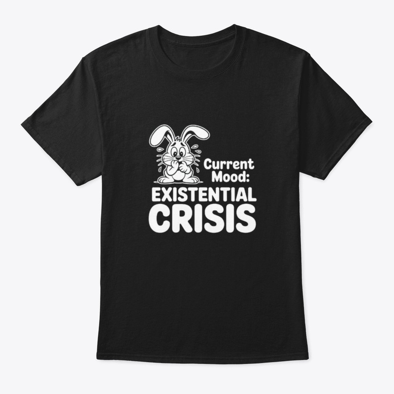 Existential Bunny Mood Tee