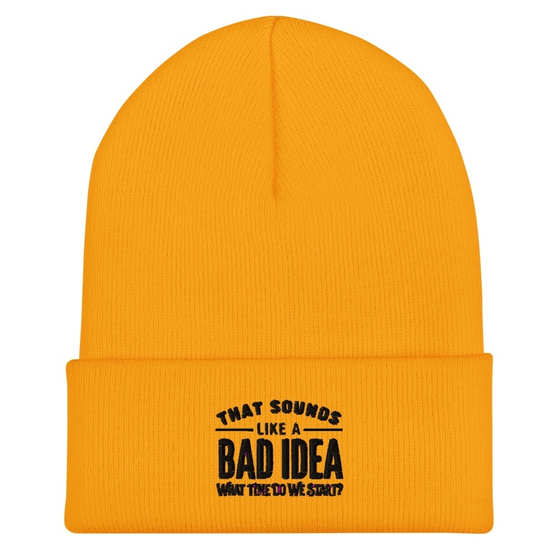 That Sounds Like a Bad Ide - Beanie | Yupoong 1501KC - Beanie | Yupoong 1501KC - Beanie | Yupoong 1501KC - Beanie | Yupoong 1501KC