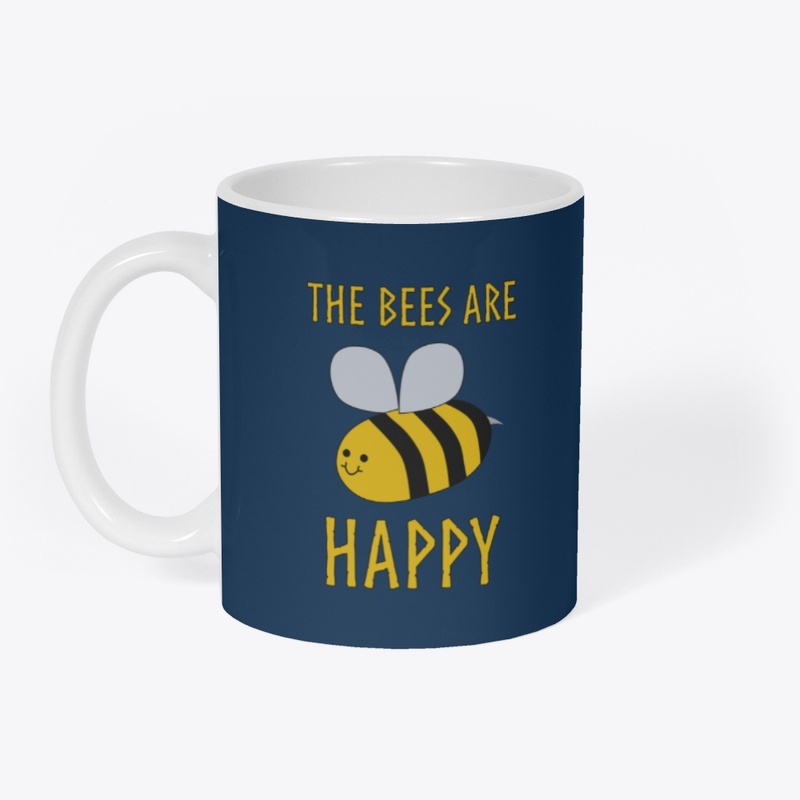 The Bees are Happy