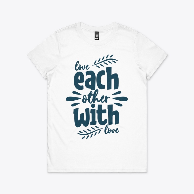 Love each other with love