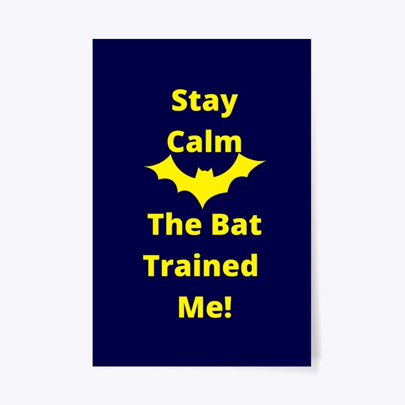 The Bat Trained Me