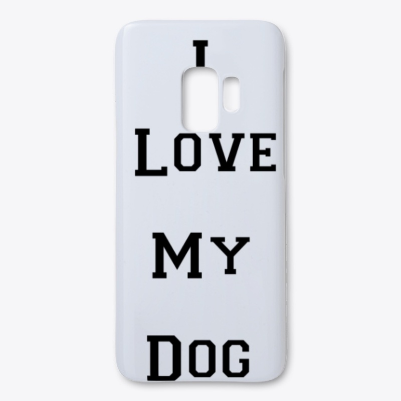 I love my dog