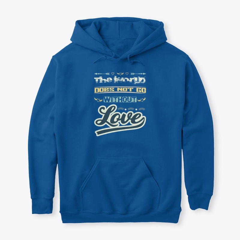 The World Does Not Go Without Love