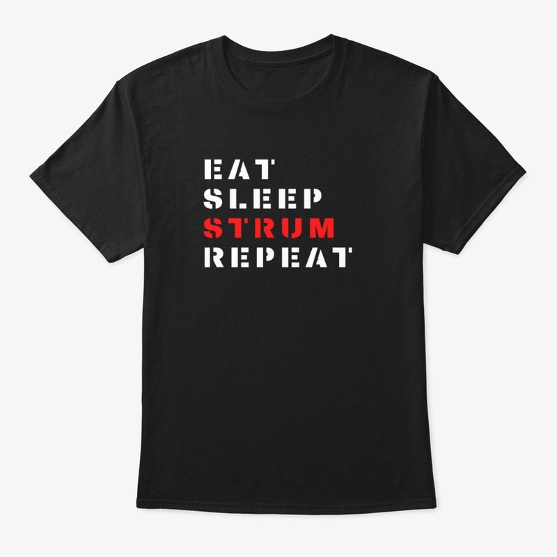 Eat Sleep Strum Repeat