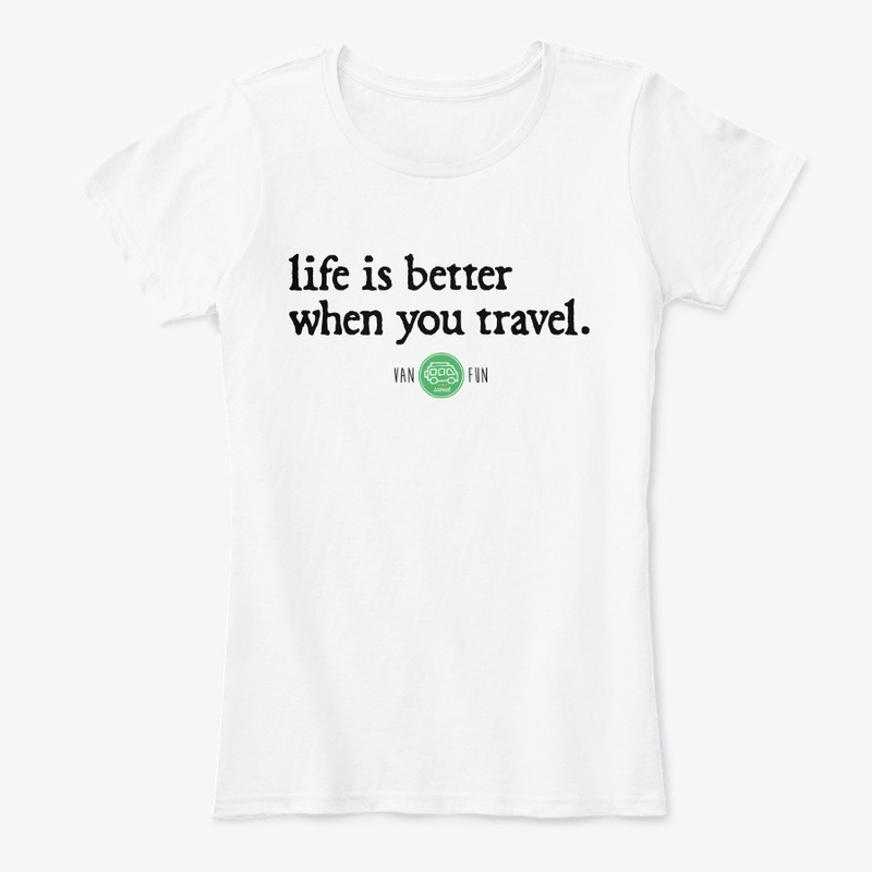 T-shirt Life is better when you travel