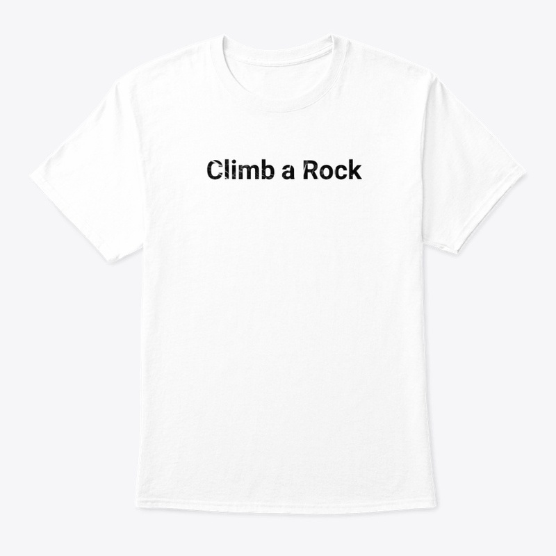'Climb a Rock' Climbing Tshirt!