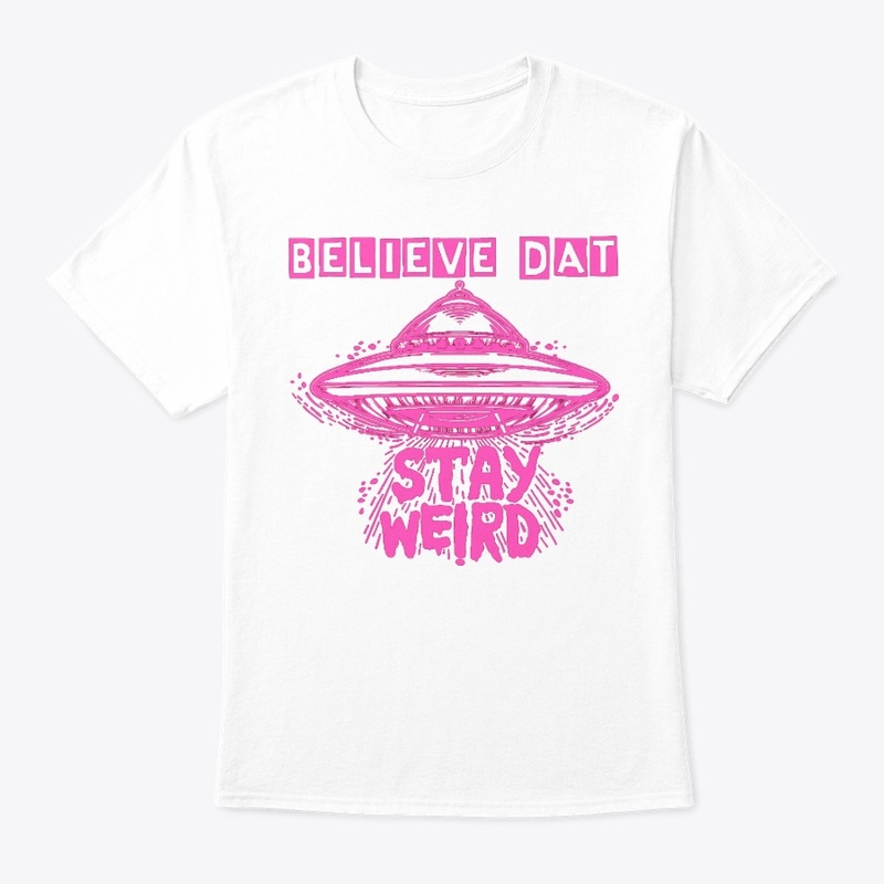 believe dat shirt, believer, alien, 