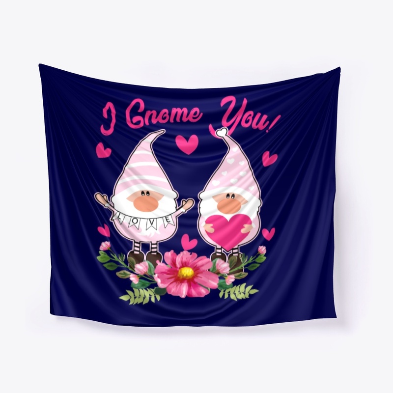 I Gnome You - Valentine Gnome Gift 2021