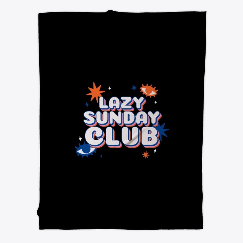 Lazy Sunday Club Member forever